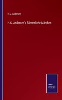 H.C. Andersen's Sämmtliche Märchen