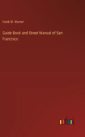 Guide Book and Street Manual of San Francisco