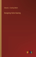 Designing Valve Gearing