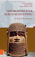 Geschichtskultur durch Restitution?