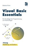 Visual Basic Essentials: Die Grundlagen der Programmierung zum Nachschlagen(German)