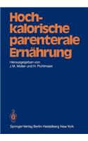Hochkalorische Parenterale Ernährung