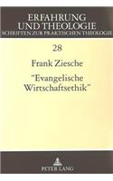 «Evangelische Wirtschaftsethik»
