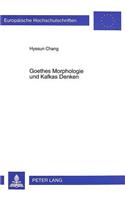 Goethes Morphologie Und Kafkas Denken