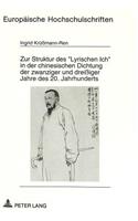 Zur Struktur des «Lyrischen Ich» in der chinesischen Dichtung der zwanziger und dreiiger Jahre des 20. Jahrhunderts