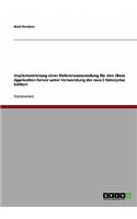 Implementierung einer Referenzanwendung für den JBoss Application Server unter Verwendung der Java 2 Enterprise Edition: (German)