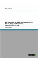 Zur Bedeutung der Gesundheitswissenschaft für die Pflege am Beispiel der Gesundheitsförderung