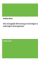 Die retrograde Bewertung von fertigen und unfertigen Erzeugnissen