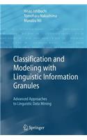 Classification and Modeling with Linguistic Information Granules