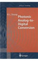 Photonic Analog-To-Digital Conversion