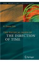 Physical Basis of the Direction of Time