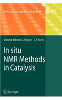 In Situ NMR Methods in Catalysis