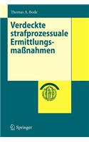 Verdeckte Strafprozessuale Ermittlungsmaßnahmen