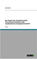 Das System der Grundherrschaft - Treue-Schutz-Verhältnis oder standardisierte Zweckgemeinschaft?