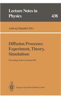 Diffusion Processes: Experiment, Theory, Simulations