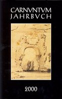 Carnuntum-Jahrbuch. Zeitschrift Fur Archaologie Und Kulturgeschichte Des Donauraumes: Zeitschrift Fur Archaologie Und Kulturgeschichte Des Donauraumes 2000