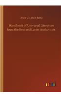 Handbook of Universal Literature from the Best and Latest Authorities