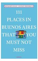 111 Places in Buenos Aires That You Must Not Miss