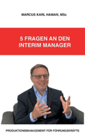 5 Fragen an den Interim Manager