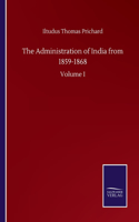 Administration of India from 1859-1868