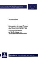 Dimensionen und Typen der Unternehmenskrise: Analysemoeglichkeiten Auf Der Grundlage Von Jahresabschlussinformationen