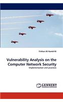 Vulnerability Analysis on the Computer Network Security