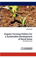 Organic Farming Policies for a Sustainable Development of Rural Areas