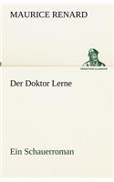 Der Doktor Lerne: (German)