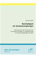 Nachhaltigkeit der Vorstandsvergütungen: Status Quo der Dax-30-Unternehmen im Kontext des Gesetzes zur Angemessenheit von Vorstandsvergütungen (VorstAG)