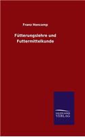 Fütterungslehre und Futtermittelkunde: (German)