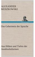 Das Geheimnis Der Sprache: (German)
