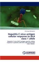 Hepatitis C Virus Antigen Cellular Response to HLA Class 1 Allele