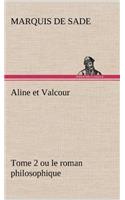 Aline et Valcour, tome 2 ou le roman philosophique