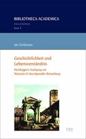 Geschichtlichkeit Und Lebensverstandnis