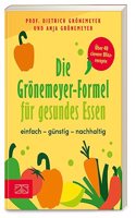Die Gronemeyer-Formel fur gesundes Essen