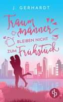 Traummänner bleiben nicht zum Frühstück