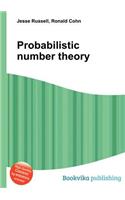 Probabilistic Number Theory