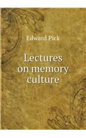 Lectures on Memory Culture