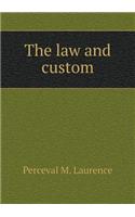 The Law and Custom