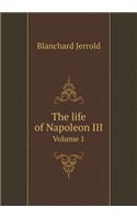 The Life of Napoleon III Volume 1