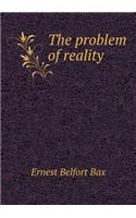 The problem of reality: (English)