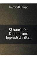 Sämmtliche Kinder- Und Jugendschriften