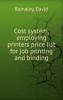 Cost system, employing printers price list for job printing and binding