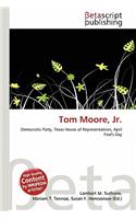 Tom Moore, JR.: (English)