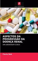 Aspectos Da Progressão Da Doença Renal