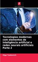 Tecnologias modernas com elementos de inteligência artificial e redes neurais artificiais Parte 2