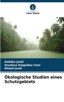Ökologische Studien eines Schutzgebiets