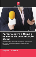 Parceria entre a União e os meios de comunicação social