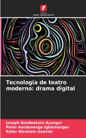 Tecnologia de teatro moderno