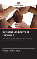 Que Sont Les Droits de l'Homme ?
